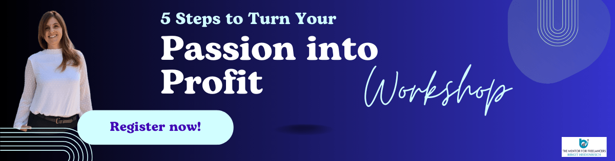 Read more about the article 5 Steps to Turn Your Passion into Profit!